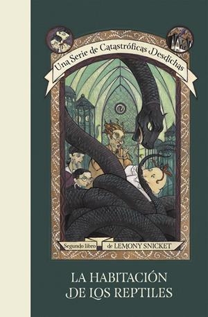 HABITACIÓN DE LOS REPTILES, LA | 9788490437254 | SNICKET, LEMONY | Llibreria L'Altell - Llibreria Online de Banyoles | Comprar llibres en català i castellà online - Llibreria de Girona