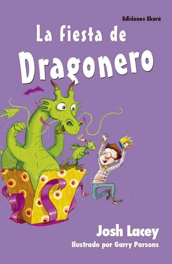 LA FIESTA DE DRAGONERO | 9788494573590 | JOSH LACEY | Llibreria L'Altell - Llibreria Online de Banyoles | Comprar llibres en català i castellà online - Llibreria de Girona