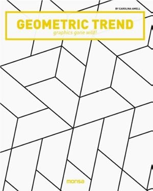 GEOMETRIC TREND. GRAPHICS GONE WILD! | 9788416500420 | AMELL, CAROLINA | Llibreria L'Altell - Llibreria Online de Banyoles | Comprar llibres en català i castellà online - Llibreria de Girona