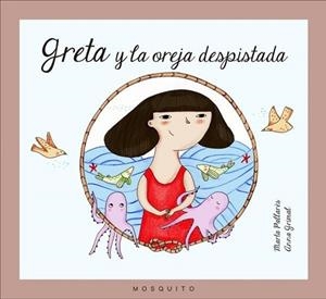 GRETA Y LA OREJA DESPISTADA | 9788493990565 | PALLARÈS TELLA, MARTA | Llibreria L'Altell - Llibreria Online de Banyoles | Comprar llibres en català i castellà online - Llibreria de Girona