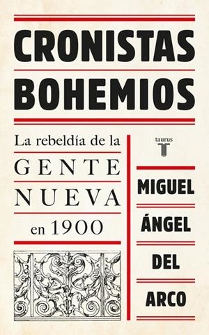 CRONISTAS BOHEMIOS | 9788430618705 | DEL ARCO, MIGUEL ANGEL | Llibreria Online de Banyoles | Comprar llibres en català i castellà online