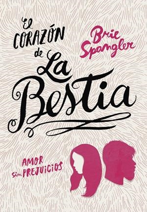 EL CORAZÓN DE LA BESTIA | 9788490436257 | SPANGLER, BRIE | Llibreria L'Altell - Llibreria Online de Banyoles | Comprar llibres en català i castellà online - Llibreria de Girona
