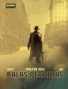 BALAS PERDIDAS | 9788467924688 | MATZ / WALTER HILL / JEF | Llibreria L'Altell - Llibreria Online de Banyoles | Comprar llibres en català i castellà online - Llibreria de Girona