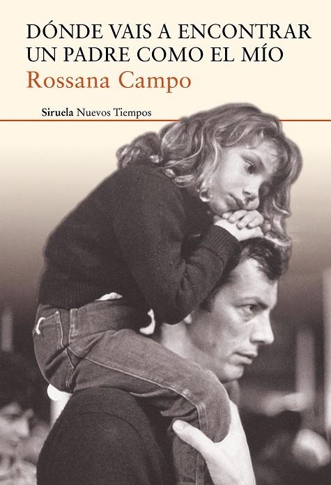 DÓNDE VAIS A ENCONTRAR UN PADRE COMO EL MÍO | 9788416964284 | CAMPO, ROSSANA | Llibreria L'Altell - Llibreria Online de Banyoles | Comprar llibres en català i castellà online - Llibreria de Girona