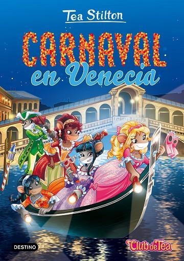 CARNAVAL EN VENECIA | 9788408165507 | STILTON, TEA | Llibreria L'Altell - Llibreria Online de Banyoles | Comprar llibres en català i castellà online - Llibreria de Girona