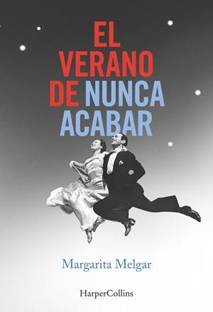 VERANO DE NUNCA ACABAR, EL | 9788491390398 | MELGAR, MARGARITA | Llibreria Online de Banyoles | Comprar llibres en català i castellà online