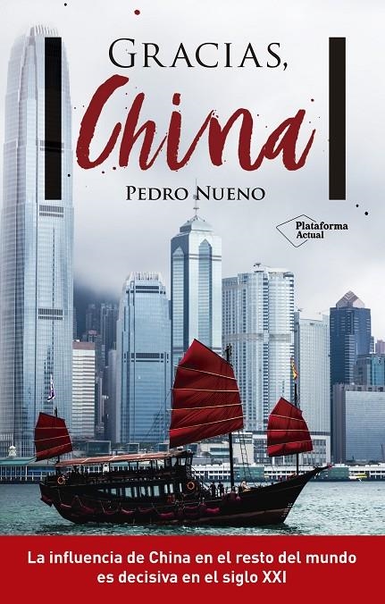 GRACIAS, CHINA | 9788416820887 | NUENO INIESTA, PEDRO | Llibreria L'Altell - Llibreria Online de Banyoles | Comprar llibres en català i castellà online - Llibreria de Girona