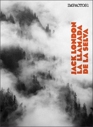 LLAMADA DE LA SELVA, LA | 9788416259380 | LONDON, JACK | Llibreria Online de Banyoles | Comprar llibres en català i castellà online