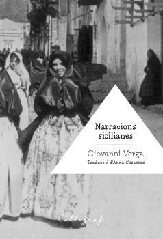 NARRACIONS SICILIANES | 9788494606434 | VERGA, GIOVANNI | Llibreria Online de Banyoles | Comprar llibres en català i castellà online