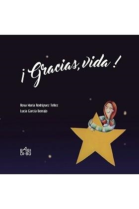 ¡GRACIAS, VIDA! | 9788416484768 | RODRÍGUEZ TELLEZ, ROSA MARÍA | Llibreria L'Altell - Llibreria Online de Banyoles | Comprar llibres en català i castellà online - Llibreria de Girona
