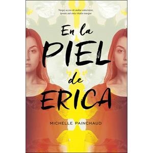 EN LA PIEL DE ERICA | 9788416387939 | PAINCHAUD, MICHELLE | Llibreria L'Altell - Llibreria Online de Banyoles | Comprar llibres en català i castellà online - Llibreria de Girona