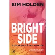 BRIGHT SIDE | 9788416224524 | HOLDEN, KIM | Llibreria L'Altell - Llibreria Online de Banyoles | Comprar llibres en català i castellà online - Llibreria de Girona