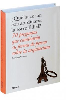 ¿QUÉ HACE TAN EXTRAORDINARIA LA TORRE EIFFEL? | 9788498019759 | GLANCEY, JONATHAN | Llibreria L'Altell - Llibreria Online de Banyoles | Comprar llibres en català i castellà online - Llibreria de Girona