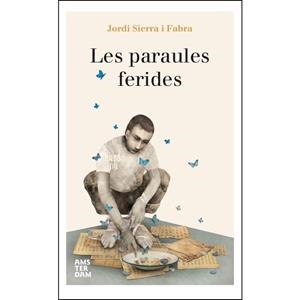 LES PARAULES FERIDES | 9788416743230 | SIERRA I FABRA, JORDI | Llibreria L'Altell - Llibreria Online de Banyoles | Comprar llibres en català i castellà online - Llibreria de Girona
