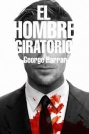 EL HOMBRE GIRATORIO | 9788416387908 | HARRAR, GEORGE | Llibreria L'Altell - Llibreria Online de Banyoles | Comprar llibres en català i castellà online - Llibreria de Girona