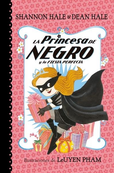 LA PRINCESA DE NEGRO Y LA FIESTA PERFECTA | 9788448847418 | HALE, SHANNON/HALE, DEAN | Llibreria L'Altell - Llibreria Online de Banyoles | Comprar llibres en català i castellà online - Llibreria de Girona
