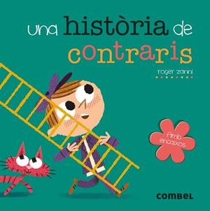 UNA HISTÒRIA DE CONTRARIS | 9788491011668 | ZANNI RIVAS, ROGER | Llibreria L'Altell - Llibreria Online de Banyoles | Comprar llibres en català i castellà online - Llibreria de Girona