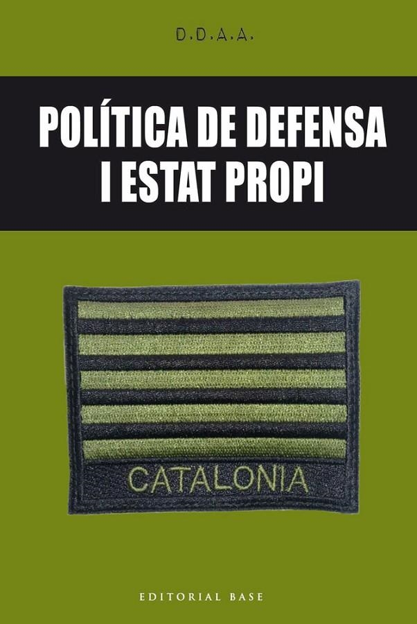 POLÍTICA DE DEFENSA I ESTAT PROPI | 9788416587650 | AAVV | Llibreria L'Altell - Llibreria Online de Banyoles | Comprar llibres en català i castellà online - Llibreria de Girona