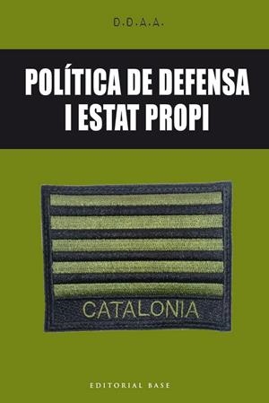 POLÍTICA DE DEFENSA I ESTAT PROPI | 9788416587650 | AAVV | Llibreria L'Altell - Llibreria Online de Banyoles | Comprar llibres en català i castellà online - Llibreria de Girona