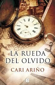 RUEDA DEL OLVIDO, LA | 9788466661188 | ARIÑO, CARI | Llibreria L'Altell - Llibreria Online de Banyoles | Comprar llibres en català i castellà online - Llibreria de Girona