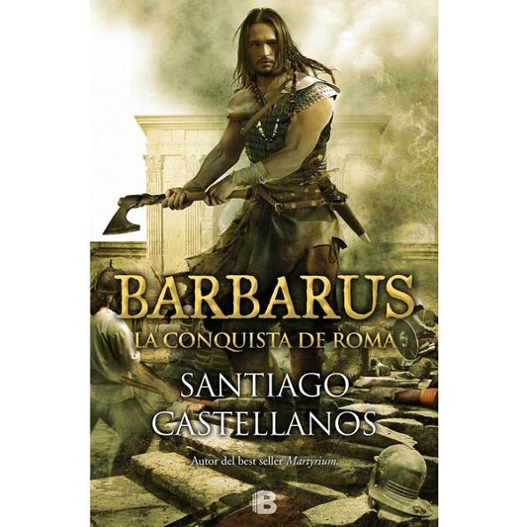 BARBARUS. LA CONQUISTA DE ROMA | 9788490703465 | CASTELLANOS, SANTIAGO | Llibreria L'Altell - Llibreria Online de Banyoles | Comprar llibres en català i castellà online - Llibreria de Girona