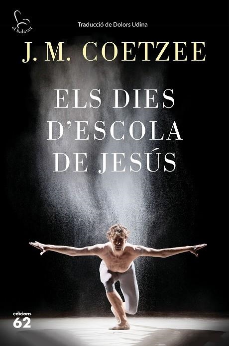 DIES D'ESCOLA DE JESÚS, ELS | 9788429775815 | J. M. COETZEE | Llibreria L'Altell - Llibreria Online de Banyoles | Comprar llibres en català i castellà online - Llibreria de Girona