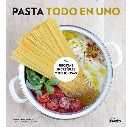 PASTA TODO EN UNO | 9788416489749 | SABRINA FAUDA-RÔLE/AKIKO IDA | Llibreria L'Altell - Llibreria Online de Banyoles | Comprar llibres en català i castellà online - Llibreria de Girona
