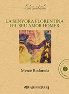 SENYORA FLORENTINA I EL SEU AMOR HOMER, LA | 9788494661907 | RODOREDA, MERCÈ | Llibreria Online de Banyoles | Comprar llibres en català i castellà online