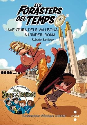 AVENTURA DELS VALLBONA A L'IMPERI ROMÀ, L' | 9788466142199 | SANTIAGO, ROBERTO | Llibreria L'Altell - Llibreria Online de Banyoles | Comprar llibres en català i castellà online - Llibreria de Girona