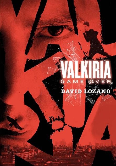 VALKIRIA. GAME OVER | 9788467590593 | LOZANO GARBALA, DAVID | Llibreria L'Altell - Llibreria Online de Banyoles | Comprar llibres en català i castellà online - Llibreria de Girona