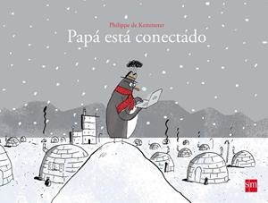 PAPA ESTA CONECTADO | 9788467591798 | DE KEMMETER , PHILIPPE | Llibreria Online de Banyoles | Comprar llibres en català i castellà online