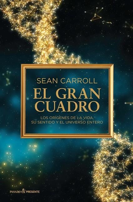 GRAN CUADRO, EL | 9788494619311 | CARROLL, SEAN | Llibreria L'Altell - Llibreria Online de Banyoles | Comprar llibres en català i castellà online - Llibreria de Girona