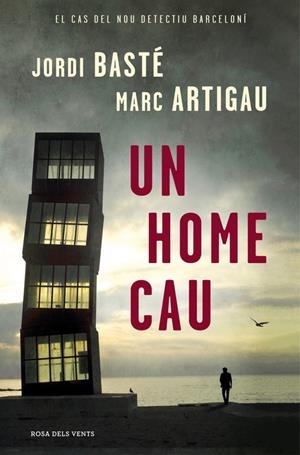 UN HOME CAU | 9788416430611 | BASTE, JORDI/ARTIGAU, MARC | Llibreria Online de Banyoles | Comprar llibres en català i castellà online