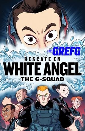 RESCATE EN WHITE ANGEL (THE G-SQUAD) | 9788490437322 | THEGREFG | Llibreria L'Altell - Llibreria Online de Banyoles | Comprar llibres en català i castellà online - Llibreria de Girona