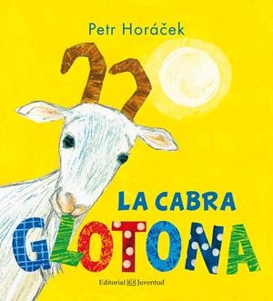 CABRA GLOTONA, LA | 9788426143846 | PETR HORÁCEK | Llibreria L'Altell - Llibreria Online de Banyoles | Comprar llibres en català i castellà online - Llibreria de Girona