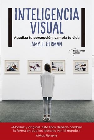 INTELIGENCIA VISUAL | 9788417002008 | HERMAN, AMY E. | Llibreria L'Altell - Llibreria Online de Banyoles | Comprar llibres en català i castellà online - Llibreria de Girona