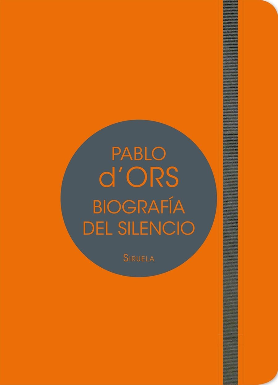 BIOGRAFÍA DEL SILENCIO | 9788417041007 | D'ORS, PABLO | Llibreria L'Altell - Llibreria Online de Banyoles | Comprar llibres en català i castellà online - Llibreria de Girona