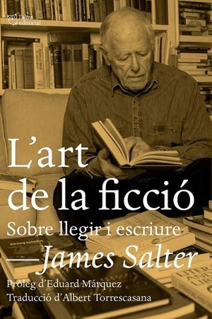 ART DE LA FICCIÓ, L' | 9788494655609 | SALTER, JAMES | Llibreria L'Altell - Llibreria Online de Banyoles | Comprar llibres en català i castellà online - Llibreria de Girona