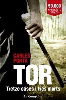 TOR. TRETZE CASES I TRES MORTS | 9788416863136 | PORTA, CARLES | Llibreria L'Altell - Llibreria Online de Banyoles | Comprar llibres en català i castellà online - Llibreria de Girona