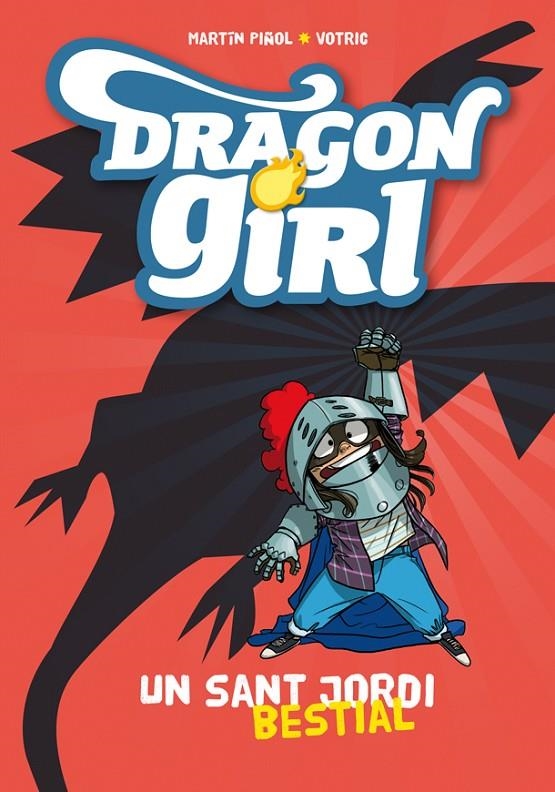 DRAGON GIRL. UN SANT JORDI BESTIAL | 9788424659929 | PIÑOL, MARTÍN | Llibreria L'Altell - Llibreria Online de Banyoles | Comprar llibres en català i castellà online - Llibreria de Girona