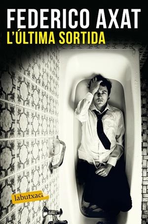 L'ÚLTIMA SORTIDA | 9788416600786 | FEDERICO AXAT | Llibreria L'Altell - Llibreria Online de Banyoles | Comprar llibres en català i castellà online - Llibreria de Girona