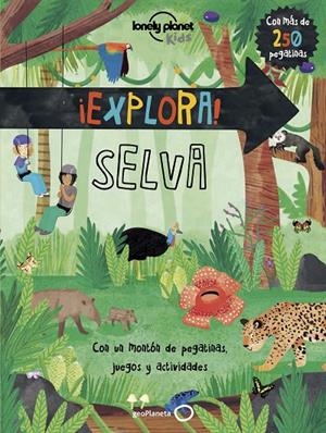 ¡EXPLORA! SELVA | 9788408159810 | FEROZE, JEN | Llibreria L'Altell - Llibreria Online de Banyoles | Comprar llibres en català i castellà online - Llibreria de Girona
