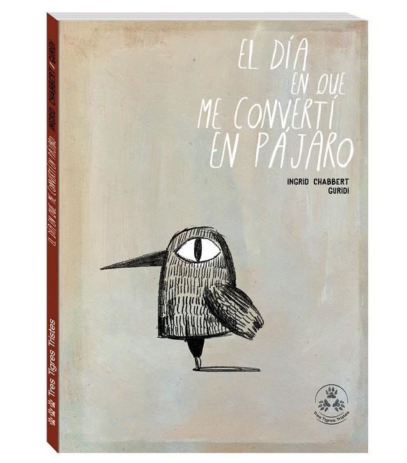  DÍA EN QUE ME CONVERTÍ EN PÁJARO, EL | 9788494622229 | CHABBERT, INGRID/NIETO GURIDI, RAÚL | Llibreria L'Altell - Llibreria Online de Banyoles | Comprar llibres en català i castellà online - Llibreria de Girona