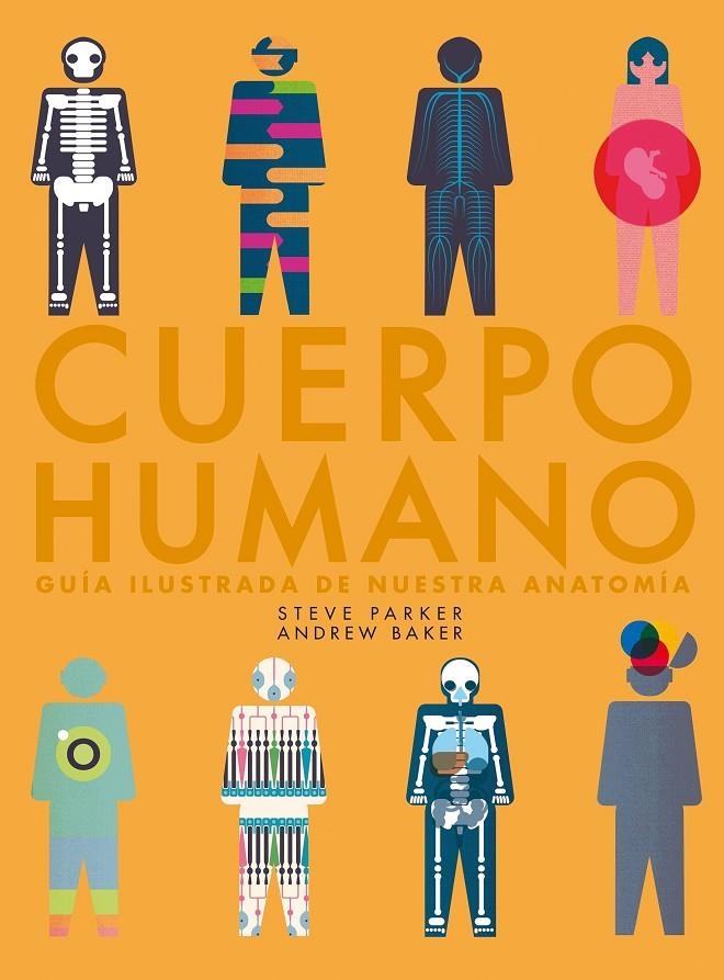CUERPO HUMANO | 9788416489985 | PARKER, STEVE/BAKER, ANDREW | Llibreria L'Altell - Llibreria Online de Banyoles | Comprar llibres en català i castellà online - Llibreria de Girona