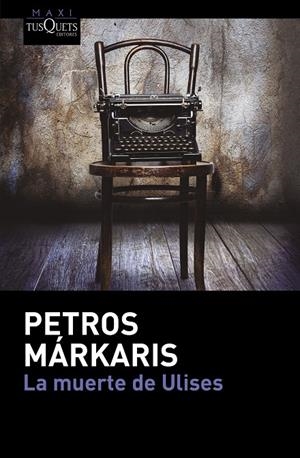 MUERTE DE ULISES, LA | 9788490663745 | MÁRKARIS, PETROS | Llibreria Online de Banyoles | Comprar llibres en català i castellà online