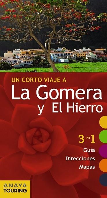 UN CORTO VIAJE A LA GOMERA Y EL HIERRO | 9788499359557 | HERNÁNDEZ BUENO, MARIO | Llibreria L'Altell - Llibreria Online de Banyoles | Comprar llibres en català i castellà online - Llibreria de Girona