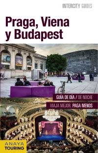 PRAGA, VIENA Y BUDAPEST | 9788499358062 | GÓMEZ GÓMEZ, IÑAKI/CALVO, GABRIEL/TZSCHASCHEL, SABINE/POMBO RODRÍGUEZ, ANTÓN | Llibreria L'Altell - Llibreria Online de Banyoles | Comprar llibres en català i castellà online - Llibreria de Girona