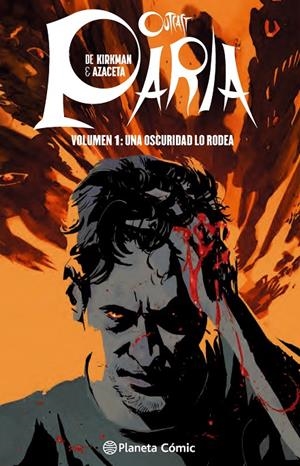 PARIA (OUTCAST) 1: UNA OSCURIDAD LO RODEA | 9788416090693 | KIRKMAN, ROBERT | Llibreria Online de Banyoles | Comprar llibres en català i castellà online
