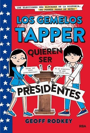 GEMELOS TAPPER QUIEREN SER PRESIDENTES, LOS | 9788427211308 | RODKEY , GEOFF | Llibreria L'Altell - Llibreria Online de Banyoles | Comprar llibres en català i castellà online - Llibreria de Girona