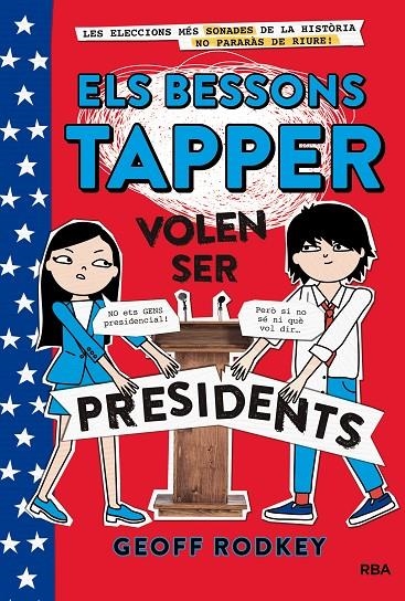 BESSONS TAPPER VOLEN SER PRESIDENTS, ELS | 9788427211544 | RODKEY , GEOFF | Llibreria L'Altell - Llibreria Online de Banyoles | Comprar llibres en català i castellà online - Llibreria de Girona